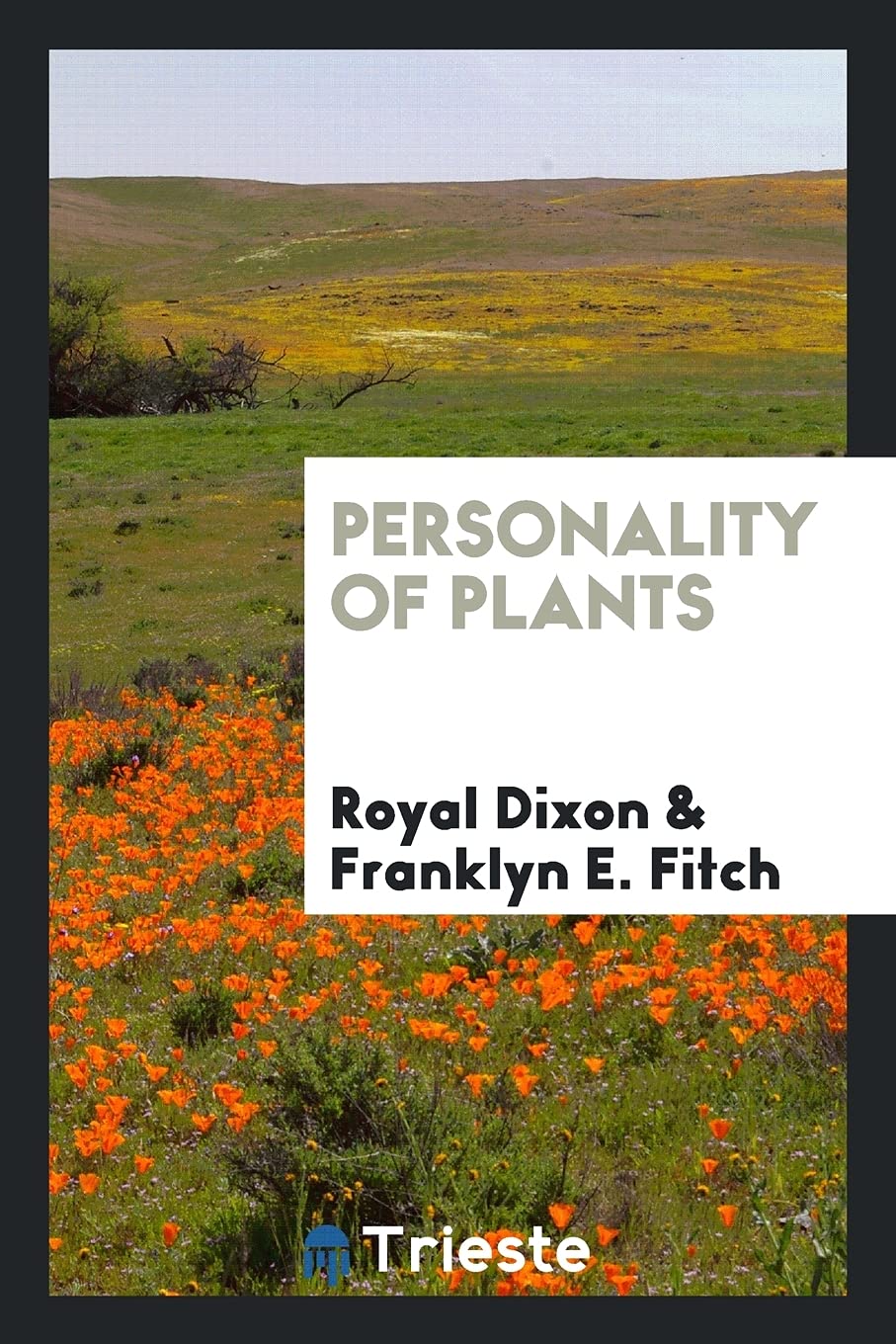 Personality of Plants Politics & History
