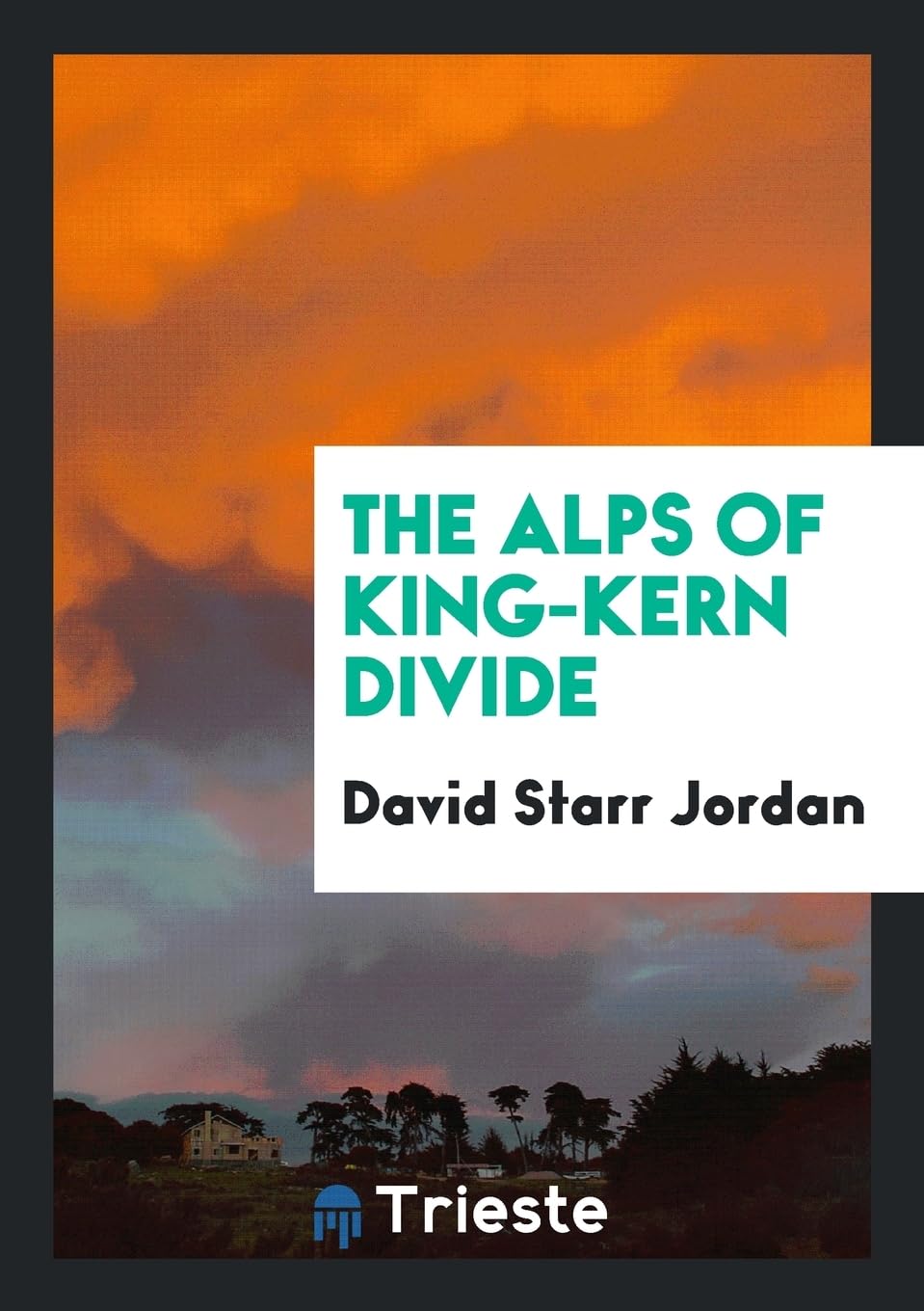 The Alps of King-Kern Divide Geology & Geography