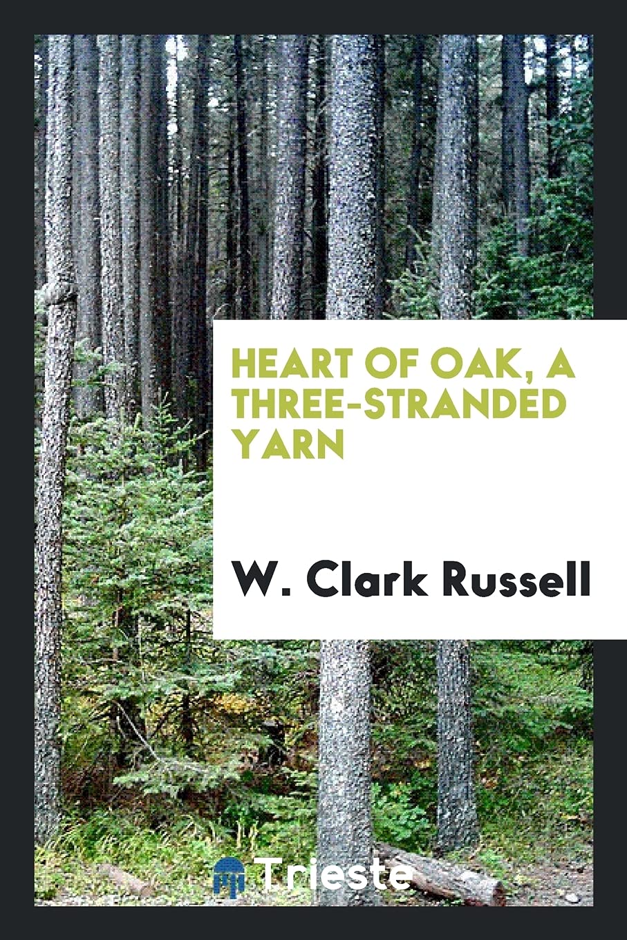 Heart of Oak, a Three-Stranded Yarn Politics & History