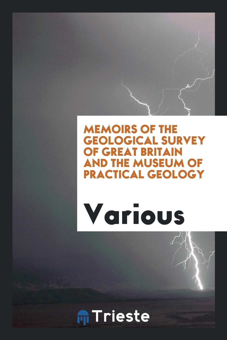 Memoirs of the Geological Survey of Great Britain and the Museum of Practical Geology Books