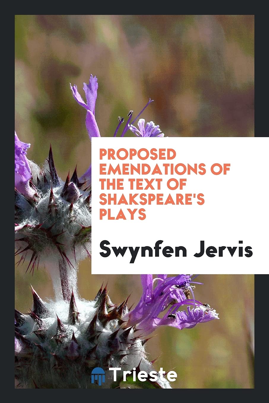 Proposed Emendations of the Text of Shakspeare's Plays Books