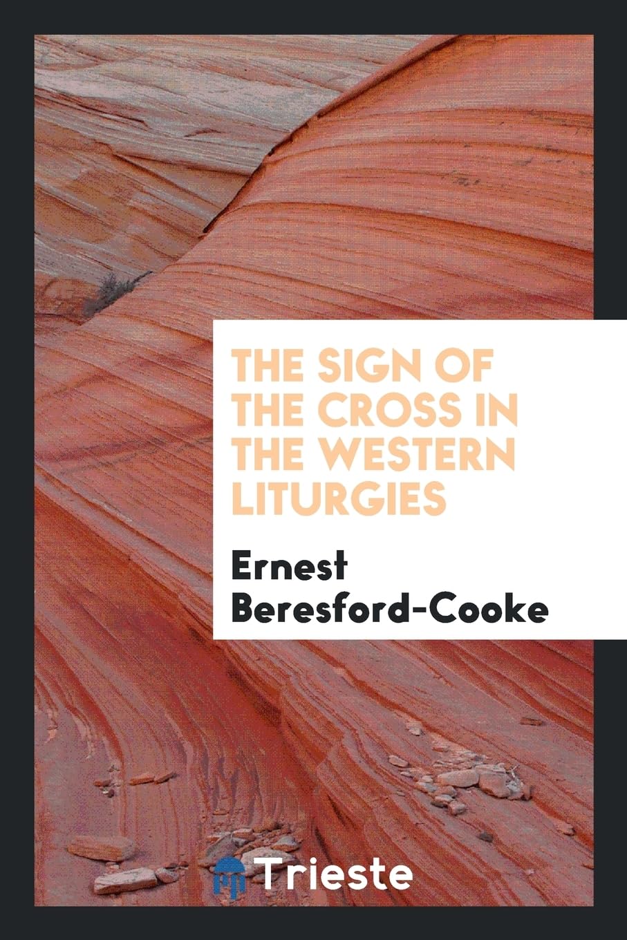 The Sign of the Cross in the Western Liturgies Contemporary literature