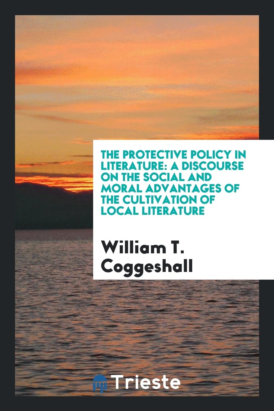 The Protective Policy in Literature: A Discourse on the Social and Moral Advantages of the Cultivation of Local Literature Books