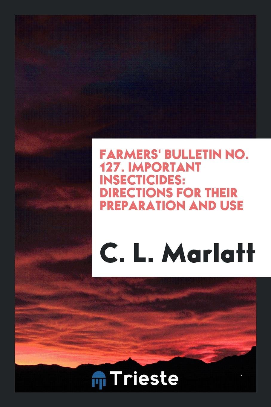 Important Insecticides: Directions for Their Preparation and Use Business, Finance & Career