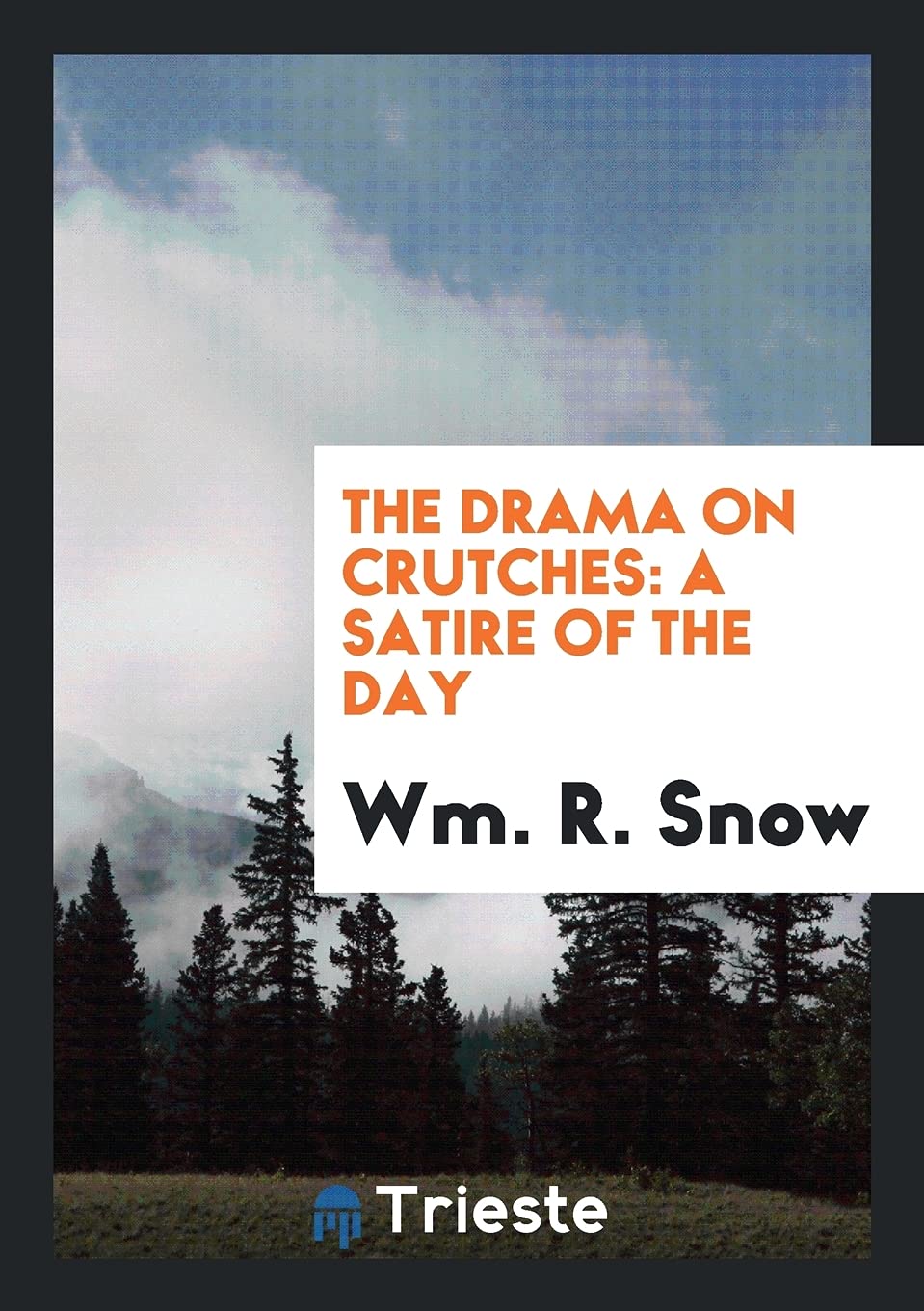 The Drama on Crutches: A Satire of the Day Poetry