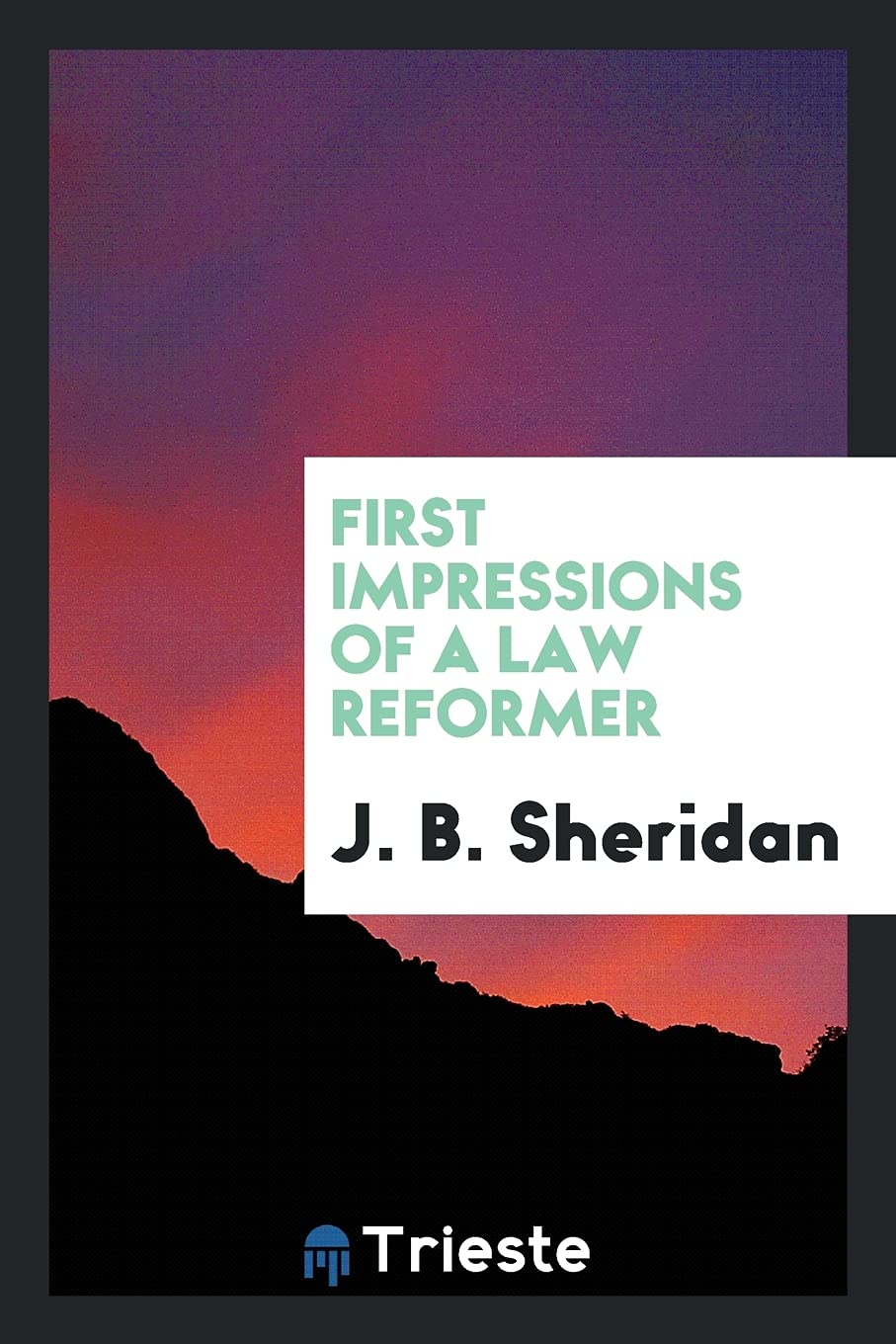 First Impressions of a Law Reformer Contemporary literature