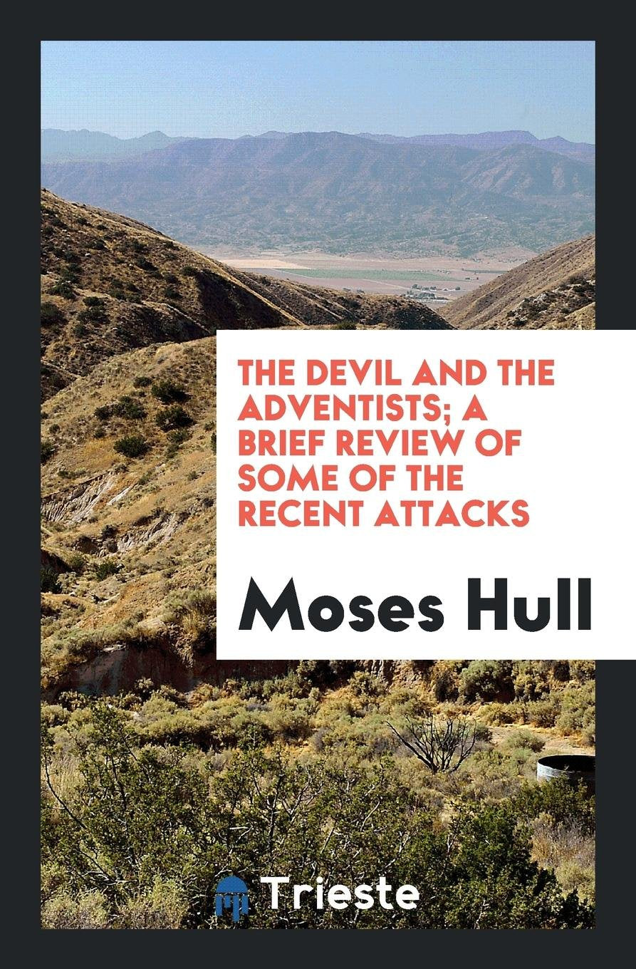 The Devil and the Adventists: A Brief Review of Some of the Recent Attacks ... Religion & Esotericism