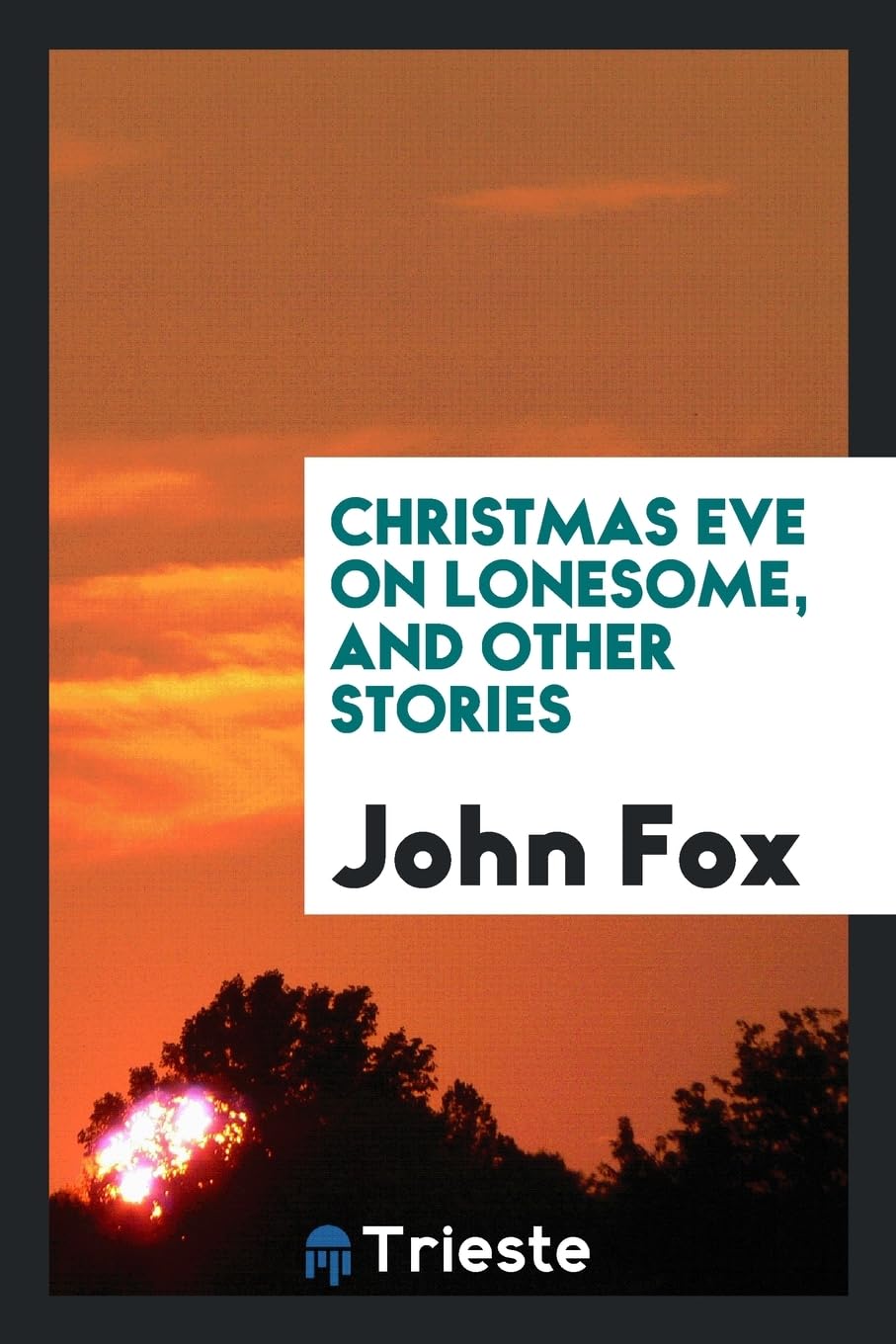 Christmas Eve on Lonesome, and Other Stories Politics & History