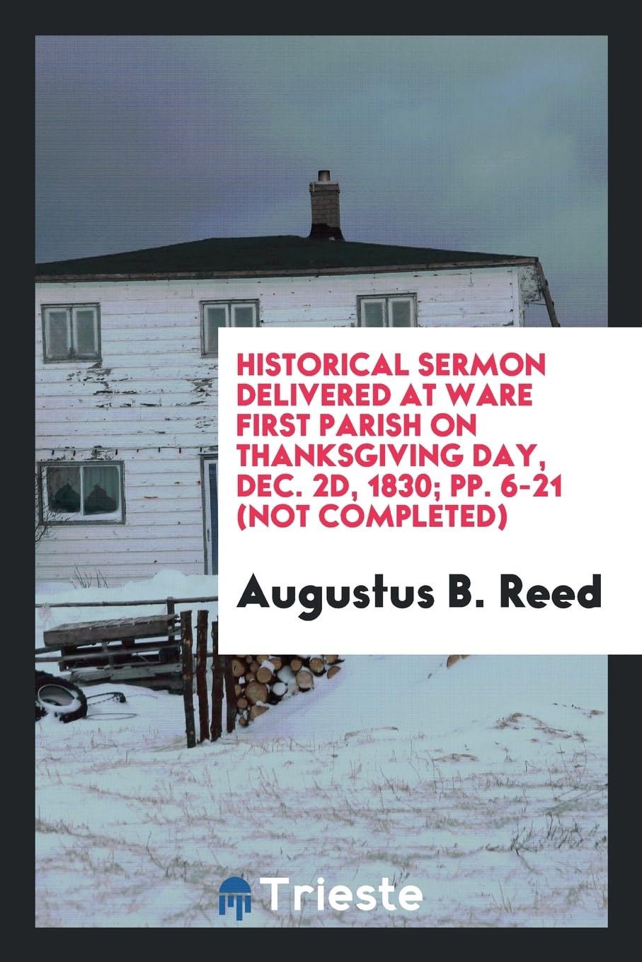 Historical Sermon Delivered at Ware First Parish on Thanksgiving Day, Dec. 2d, 1830; Pp. 6-21 (Not Completed) Computer Science