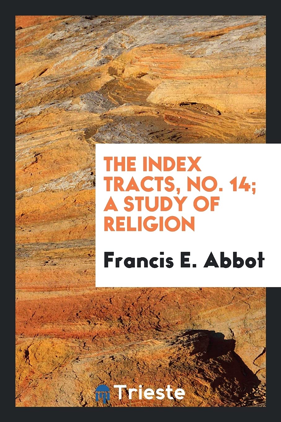 The Index Tracts, No. 14; A Study of Religion Books