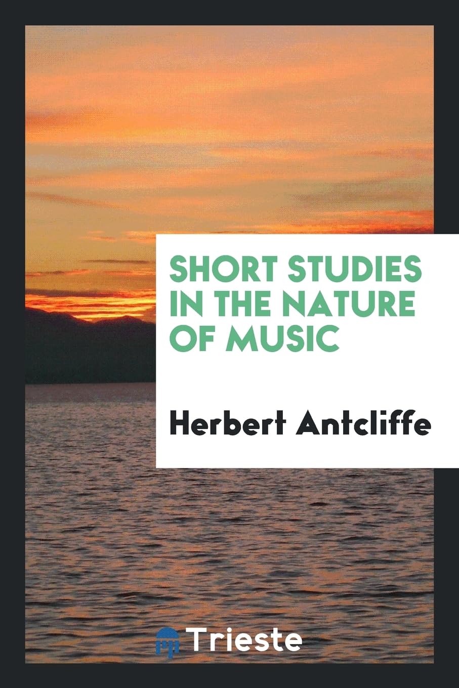 Short Studies in the Nature of Music Arts & Music