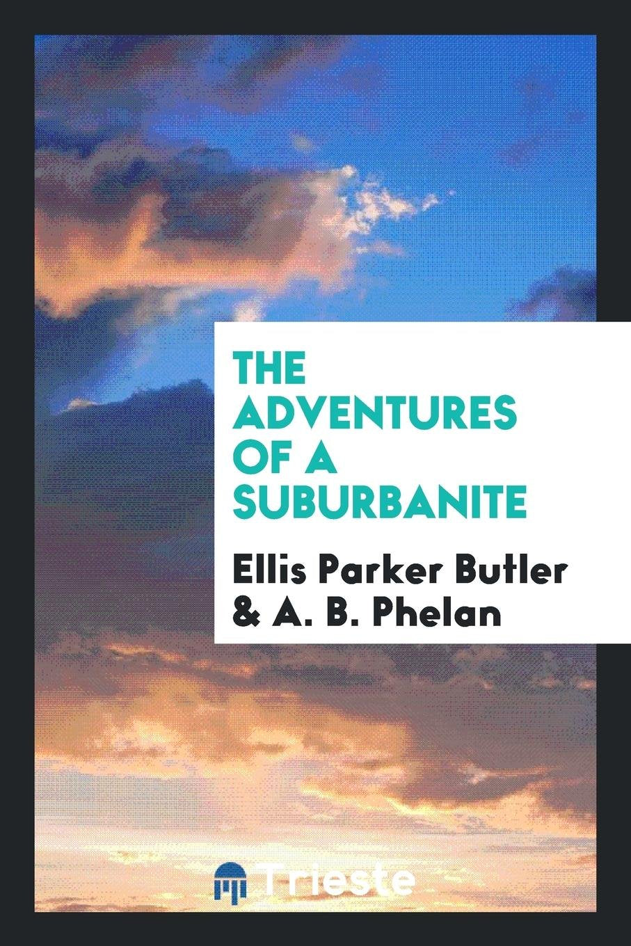 The Adventures of a Suburbanite Humour & Satire