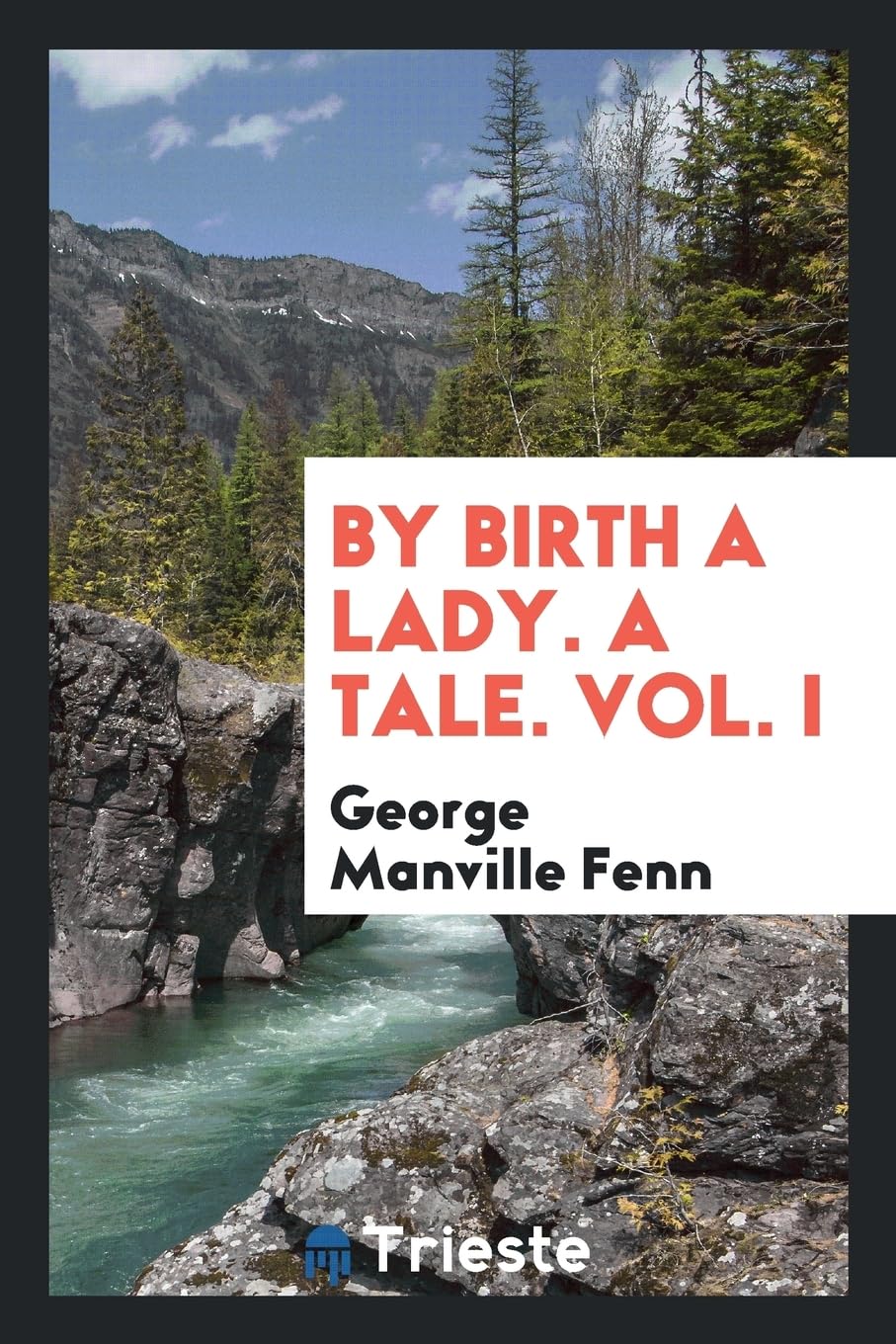 By Birth a Lady. a Tale. Vol. I Books