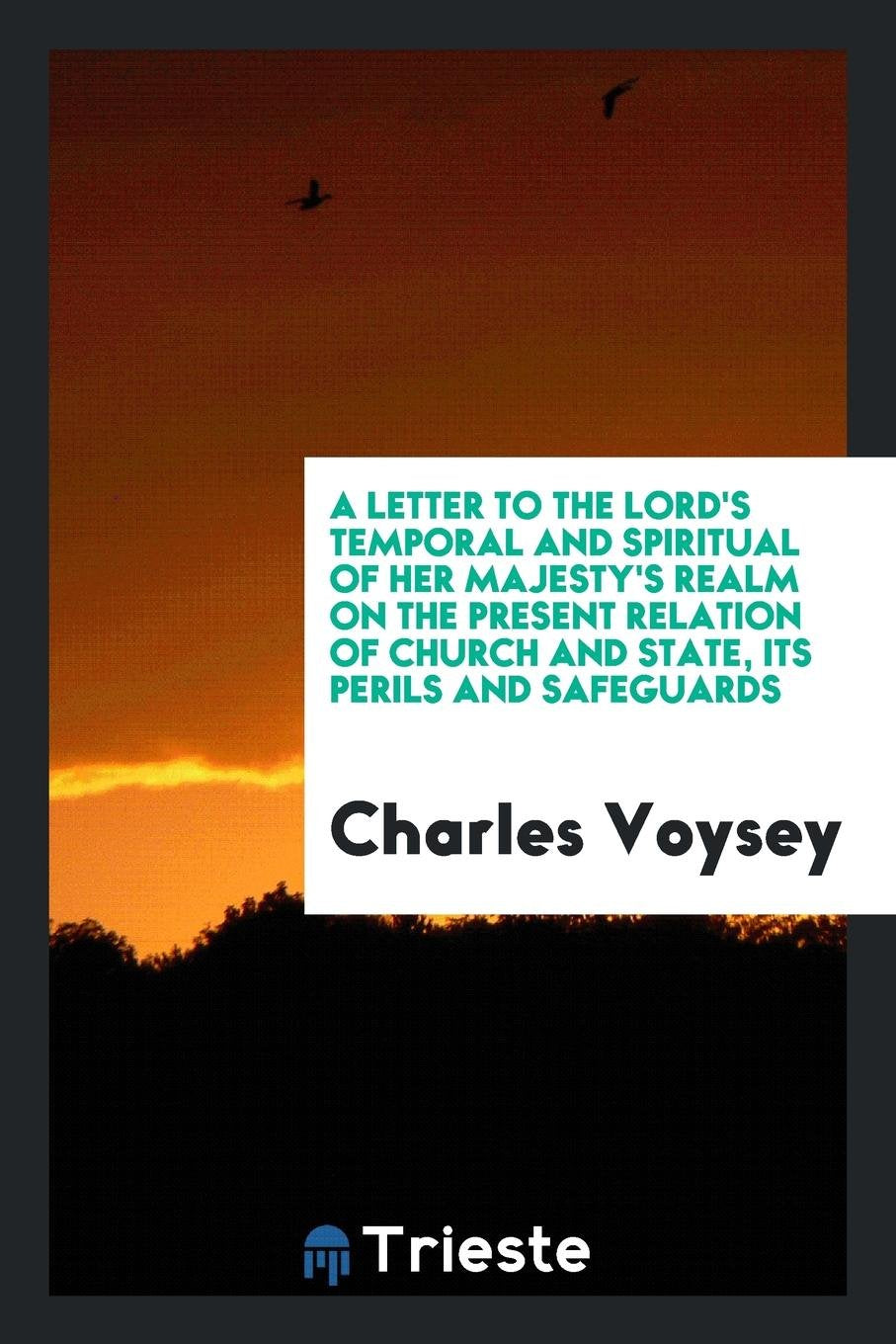 A Letter to the Lord's Temporal and Spiritual of Her Majesty's Realm on the ... Contemporary literature Books
