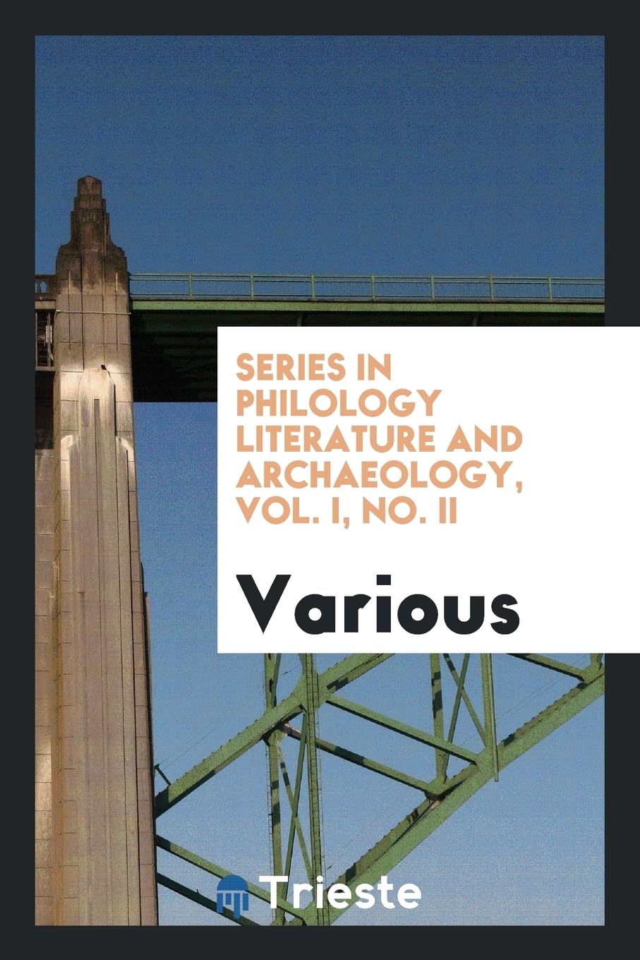 Series in Philology Literature and Archaeology, Vol. I, No. II Books