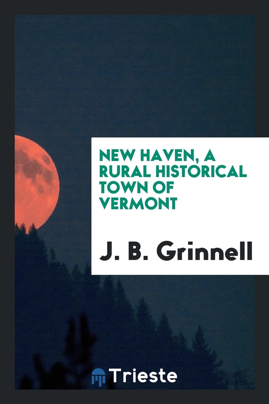 New Haven, a Rural Historical Town of Vermont Books