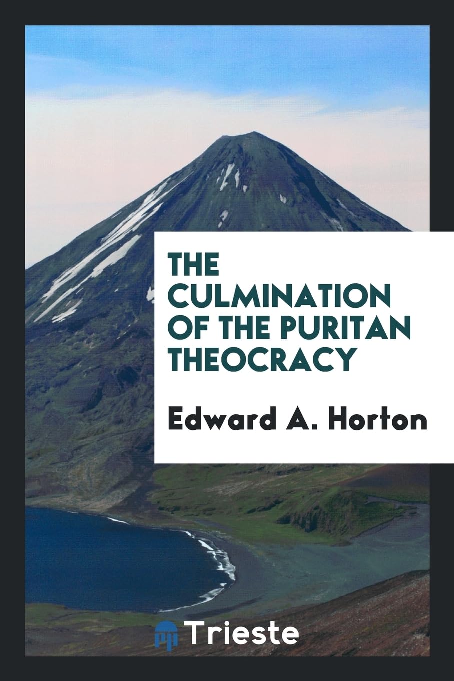 The Culmination of the Puritan Theocracy Politics & History