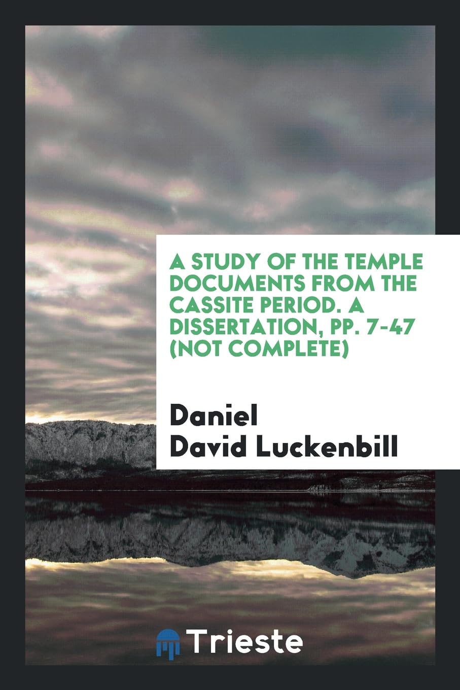 A Study of the Temple Documents from the Cassite Period. a Dissertation, Pp. 7-47 (Not Complete) Business, Finance & Career