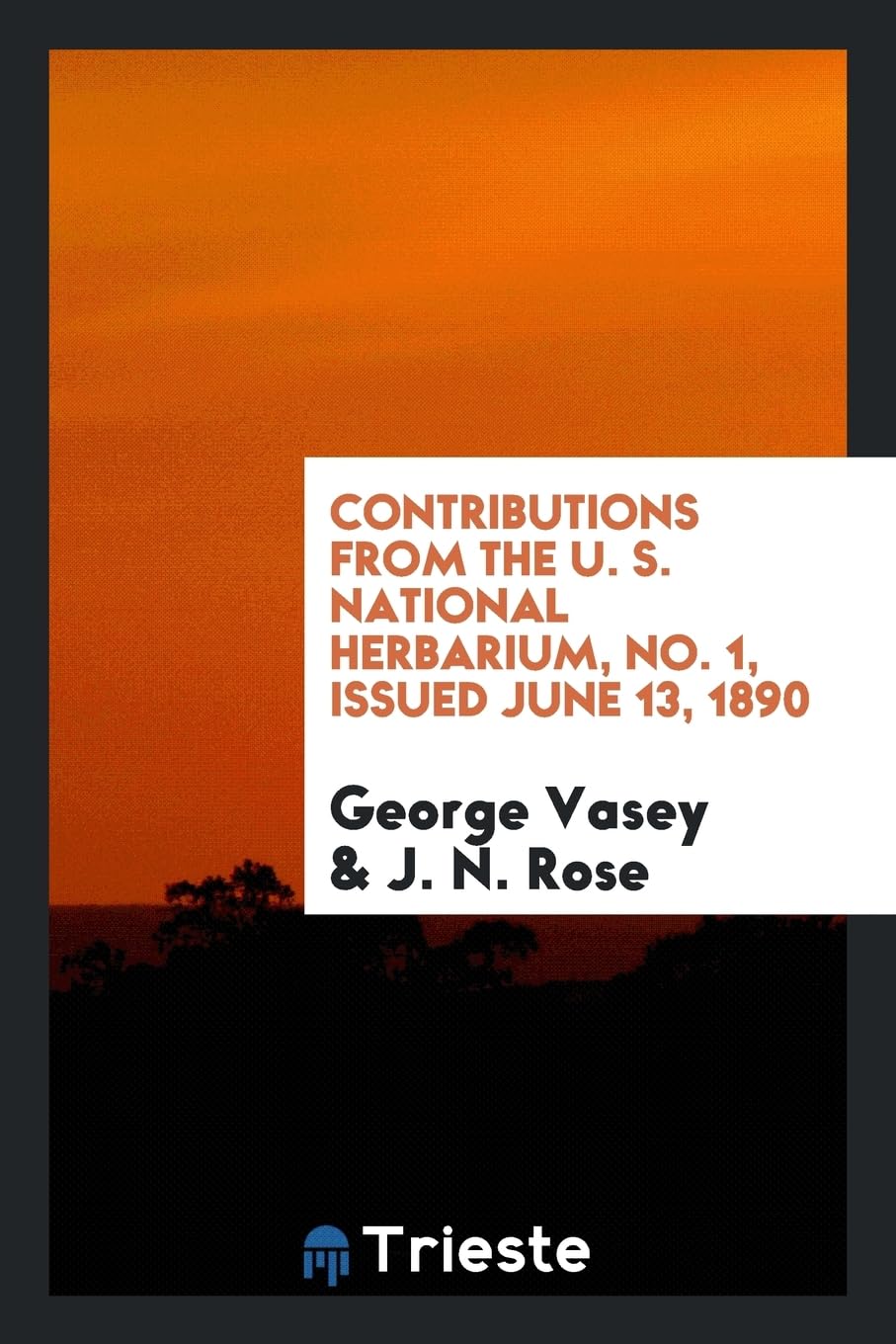 Contributions from the U. S. National Herbarium, No. 1, Issued June 13, 1890 Books