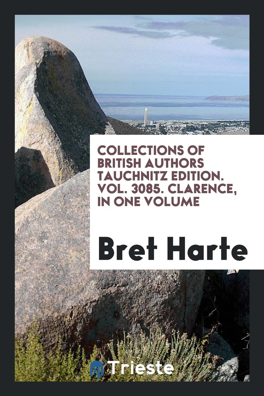 Collections of British Authors Tauchnitz Edition. Vol. 3085. Clarence, in One Volume Politics & History