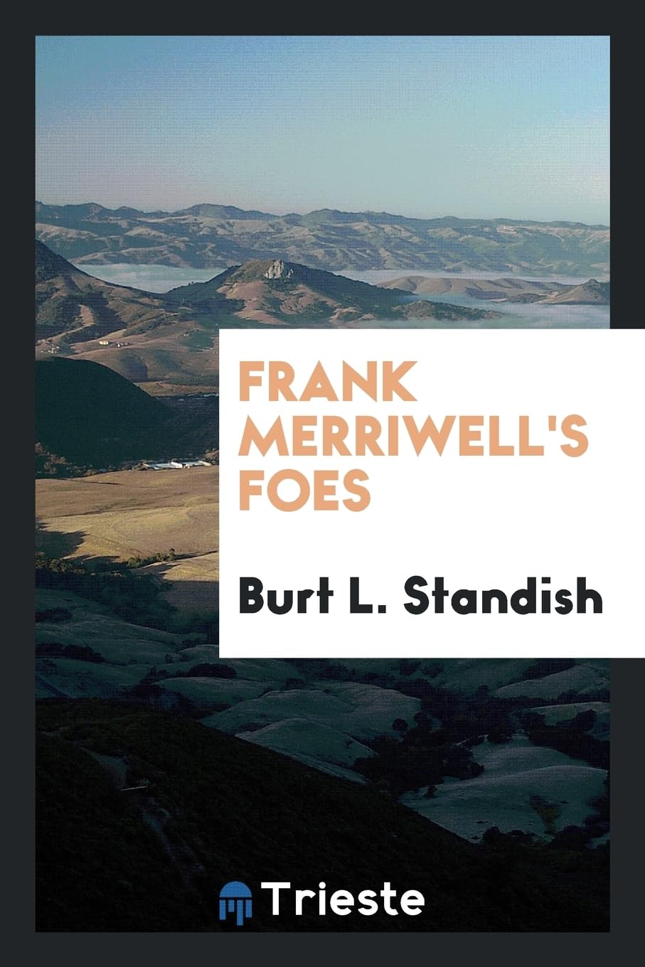 Frank Merriwell's Foes Politics & History