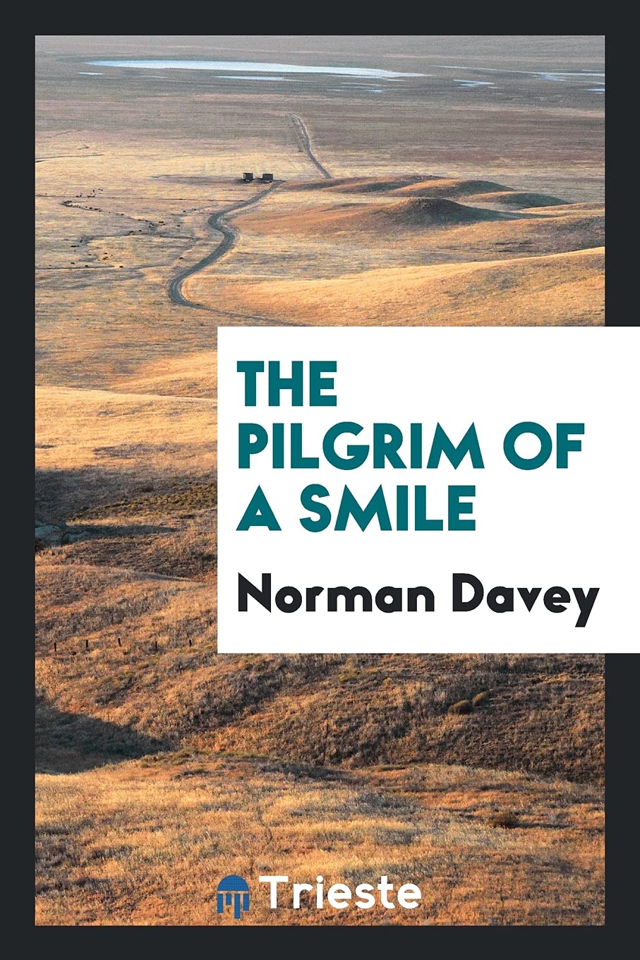 The Pilgrim of a Smile Politics & History