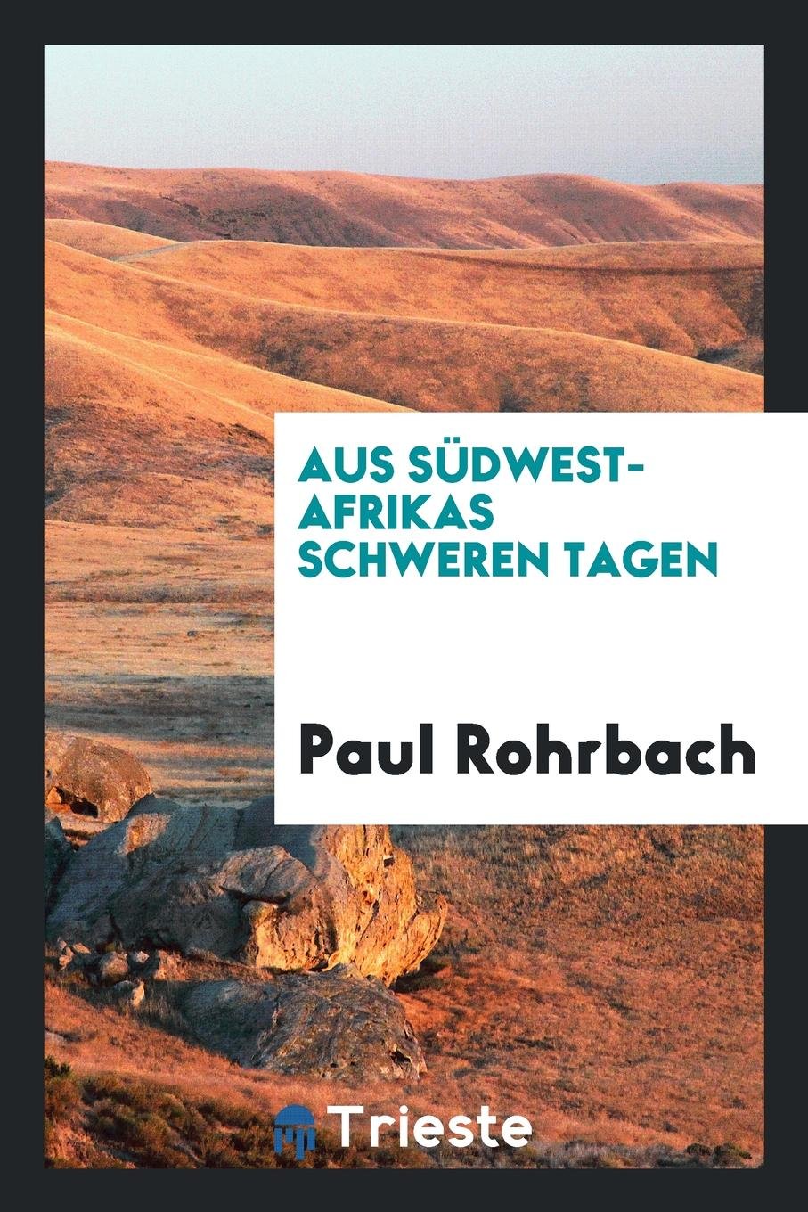 Aus S dwest-Afrikas Schweren Tagen Leisure, Home & Garden
