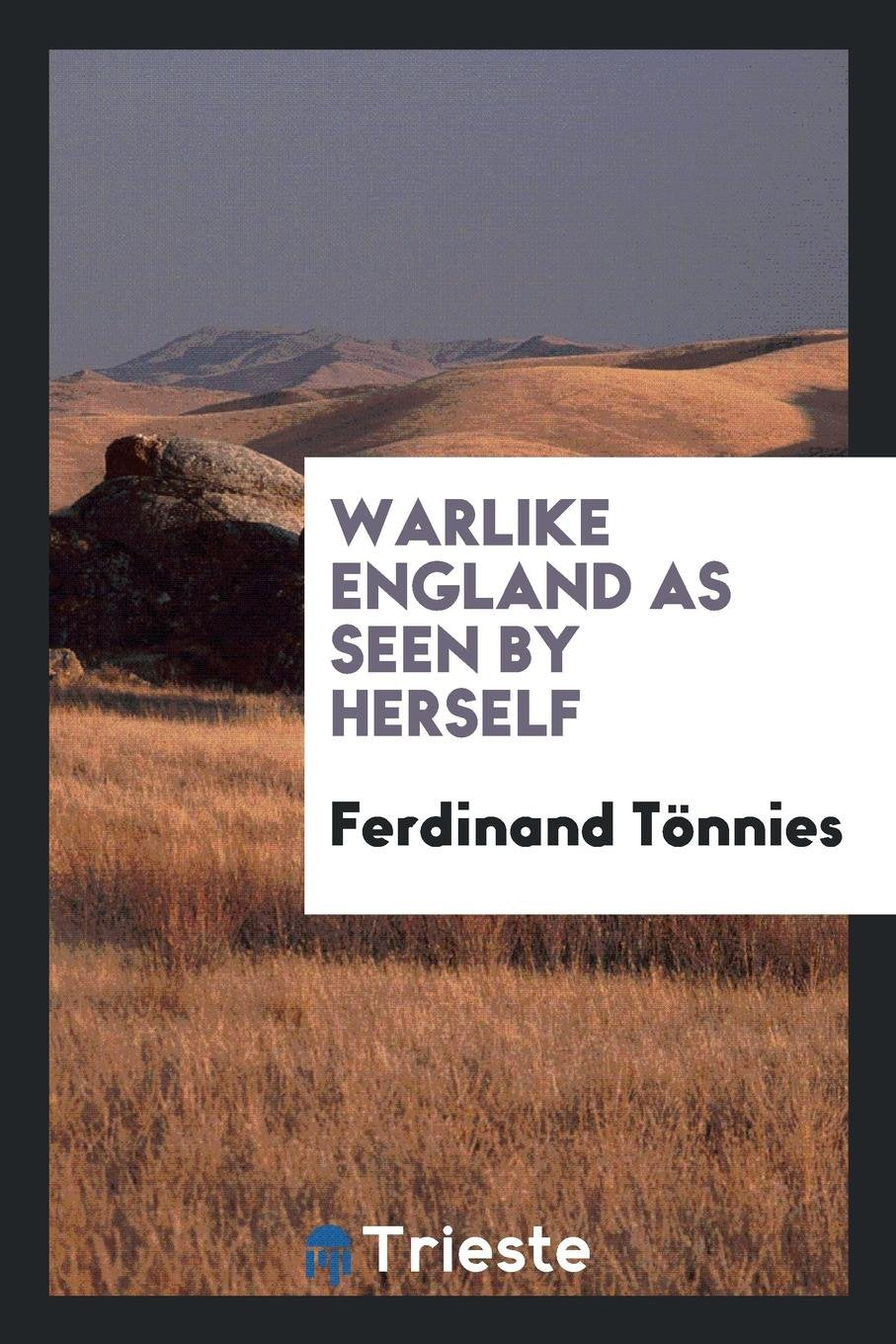 Warlike England as Seen by Herself Politics & History
