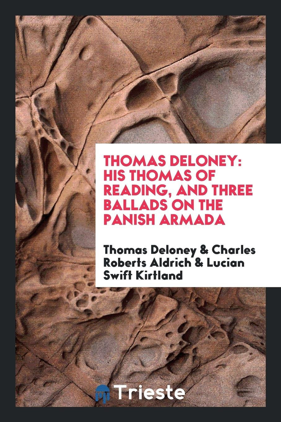 His Thomas of Reading, & Three Ballads on the Panish Armada Politics & History