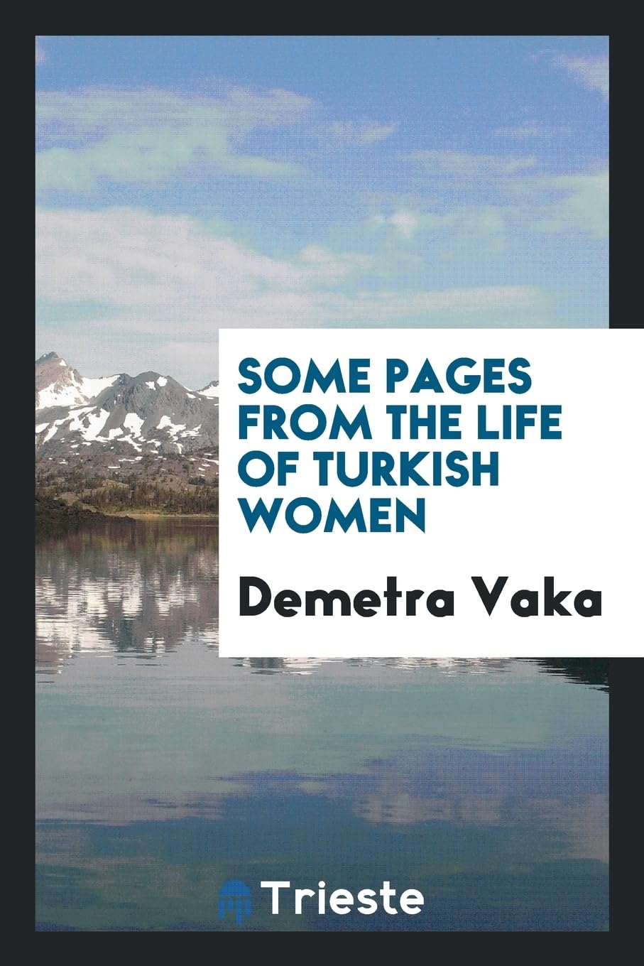 Some Pages from the Life of Turkish Women Politics & History