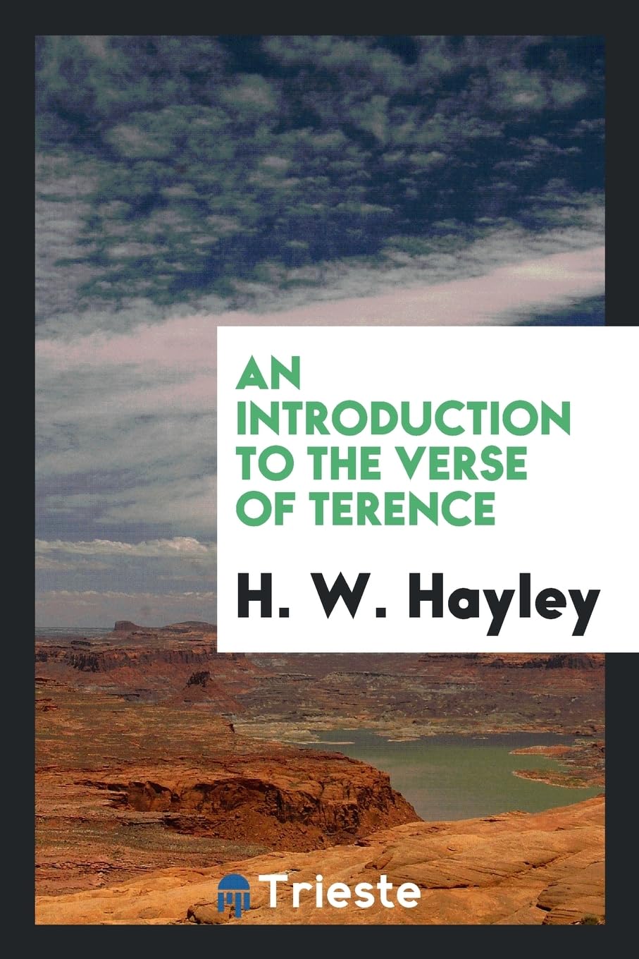 An Introduction to the Verse of Terence Politics & History