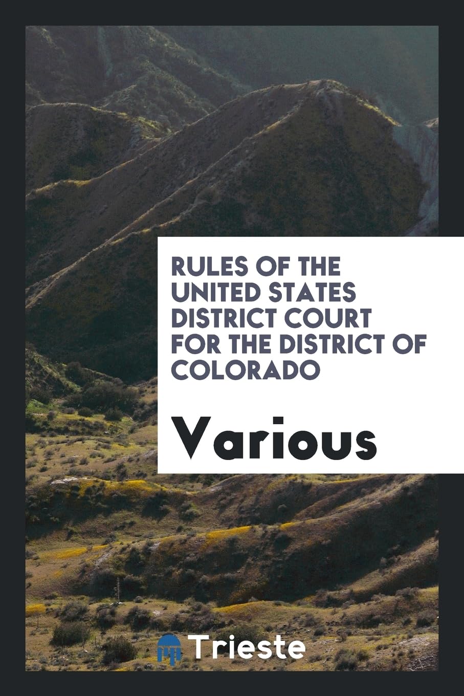 Rules of the United States District Court for the District of Colorado Books