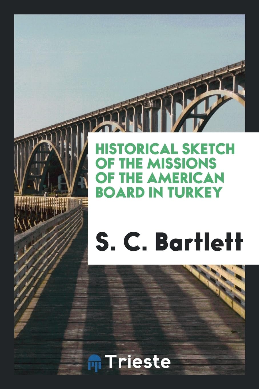 Historical Sketch of the Missions of the American Board in Turkey Reference Books