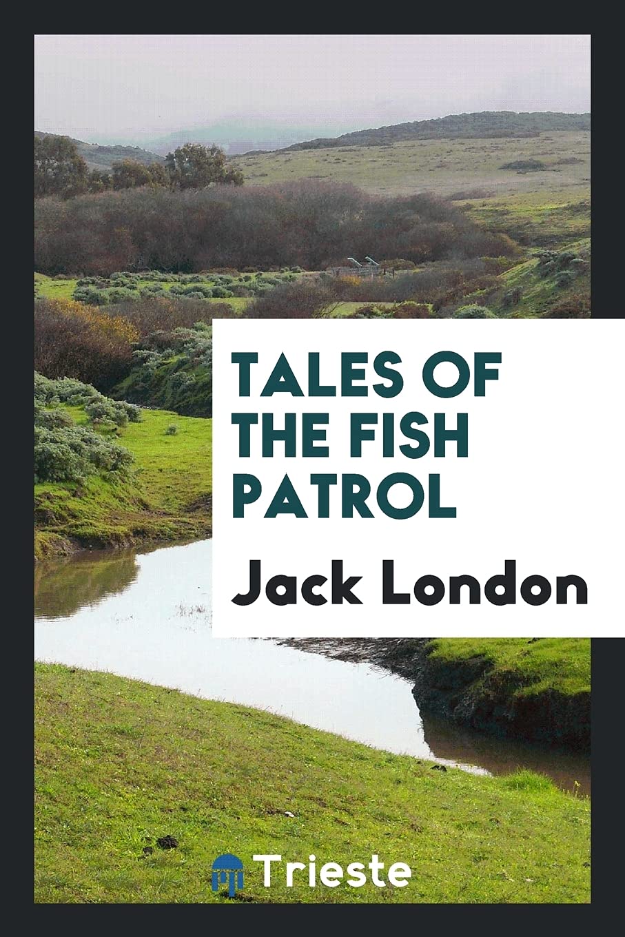 Tales of the Fish Patrol Politics & History
