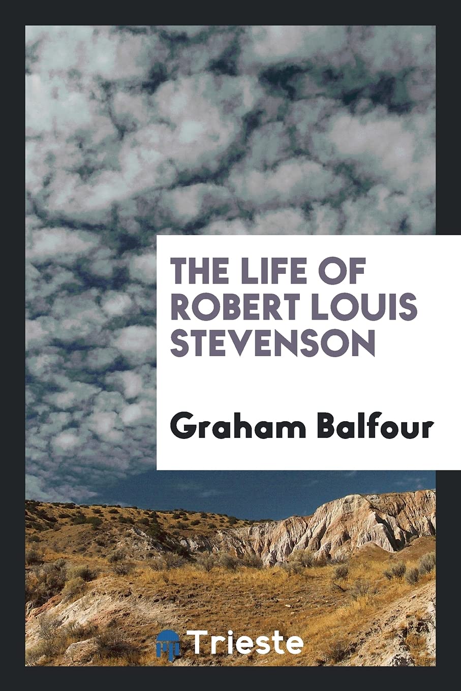 The Life of Robert Louis Stevenson Books