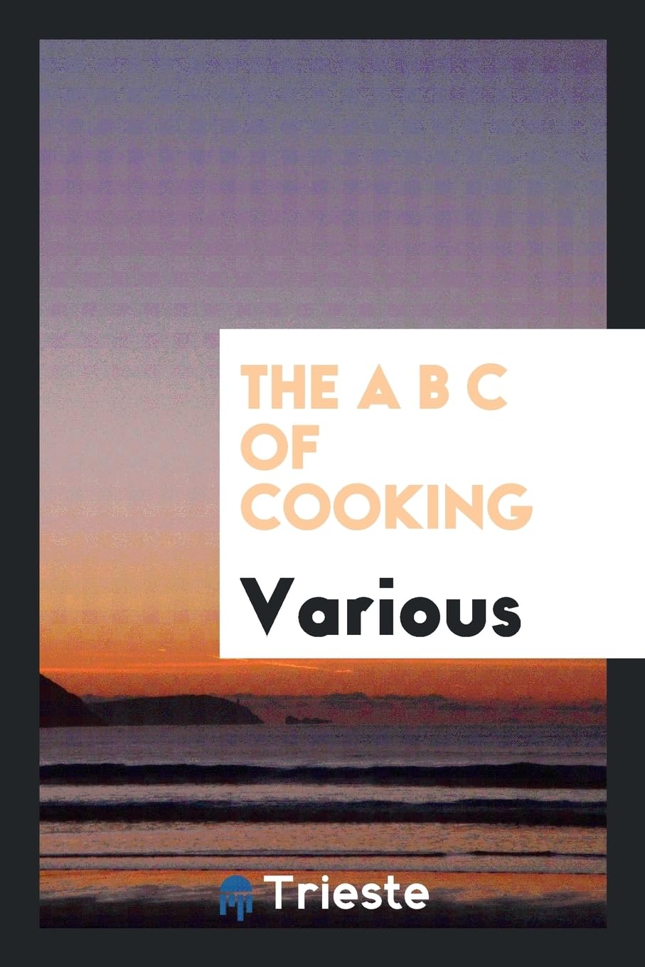 The A B C of Cooking Books