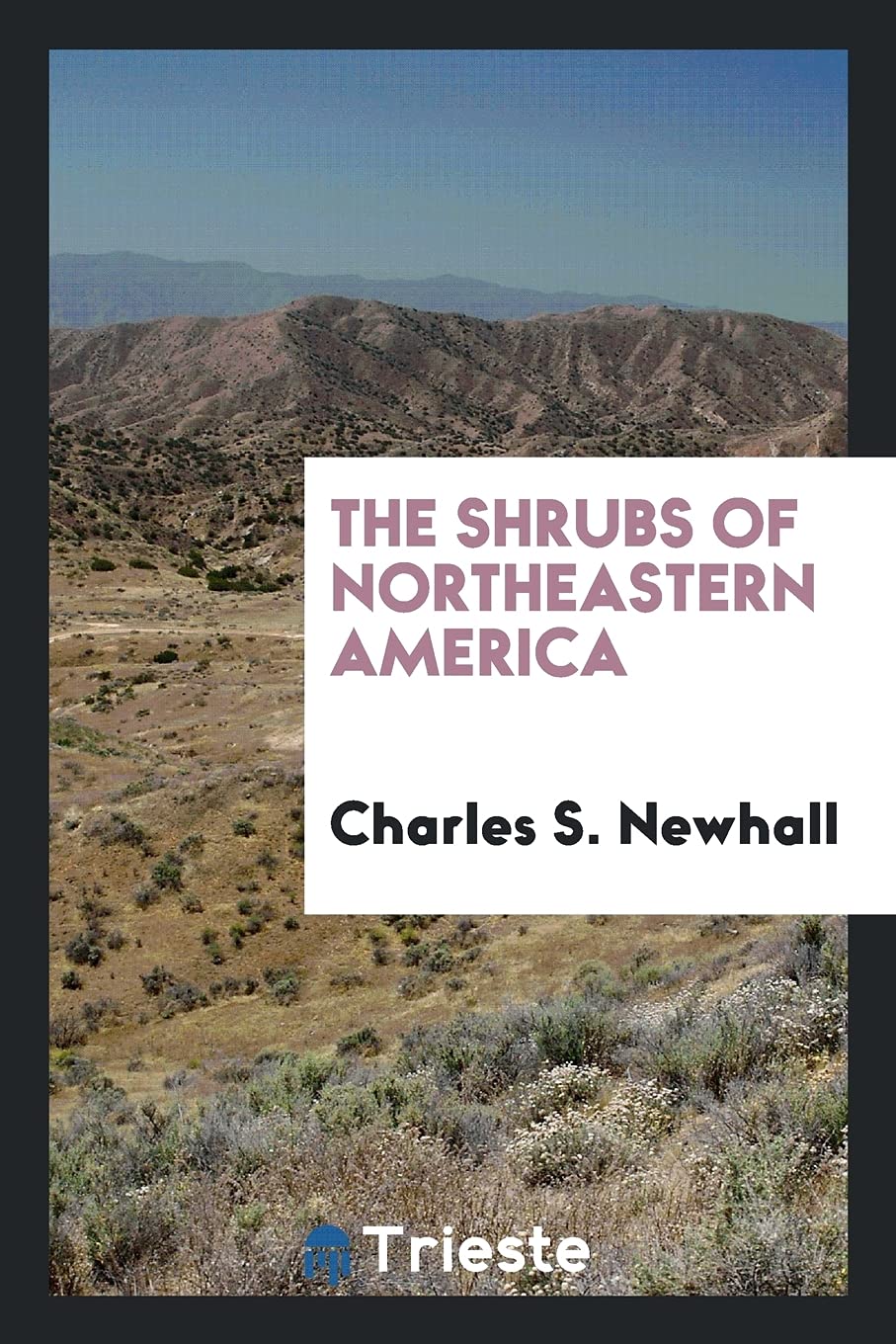 The Shrubs of Northeastern America Books