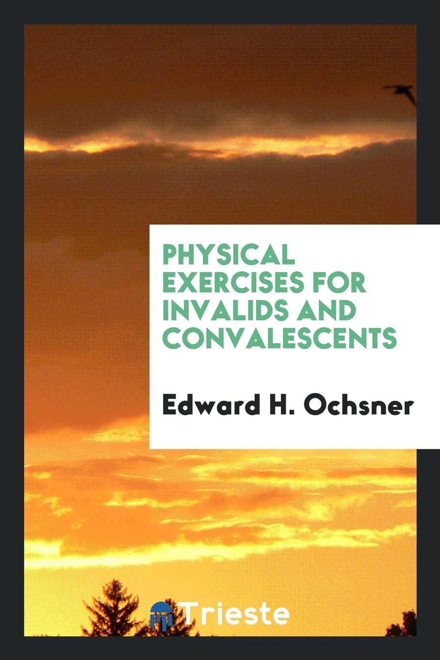 Physical Exercises for Invalids and Convalescents Medicine