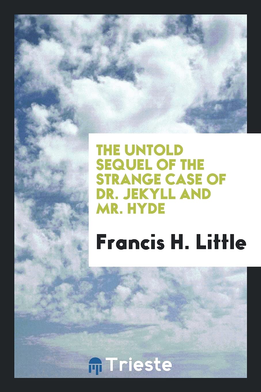 The Untold Sequel of the Strange Case of Dr. Jekyll and Mr. Hyde Politics & History