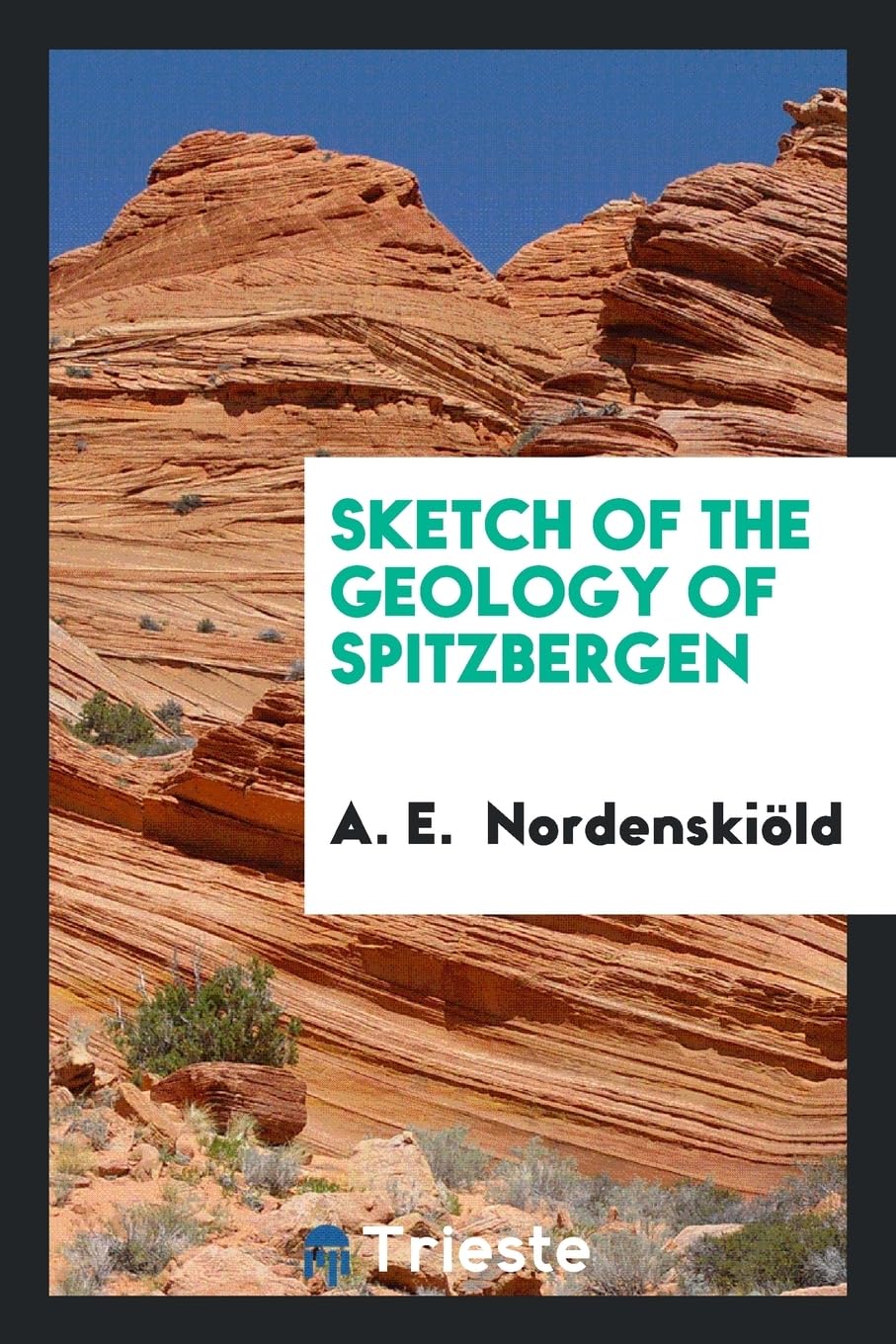 Sketch of the Geology of Spitzbergen Books