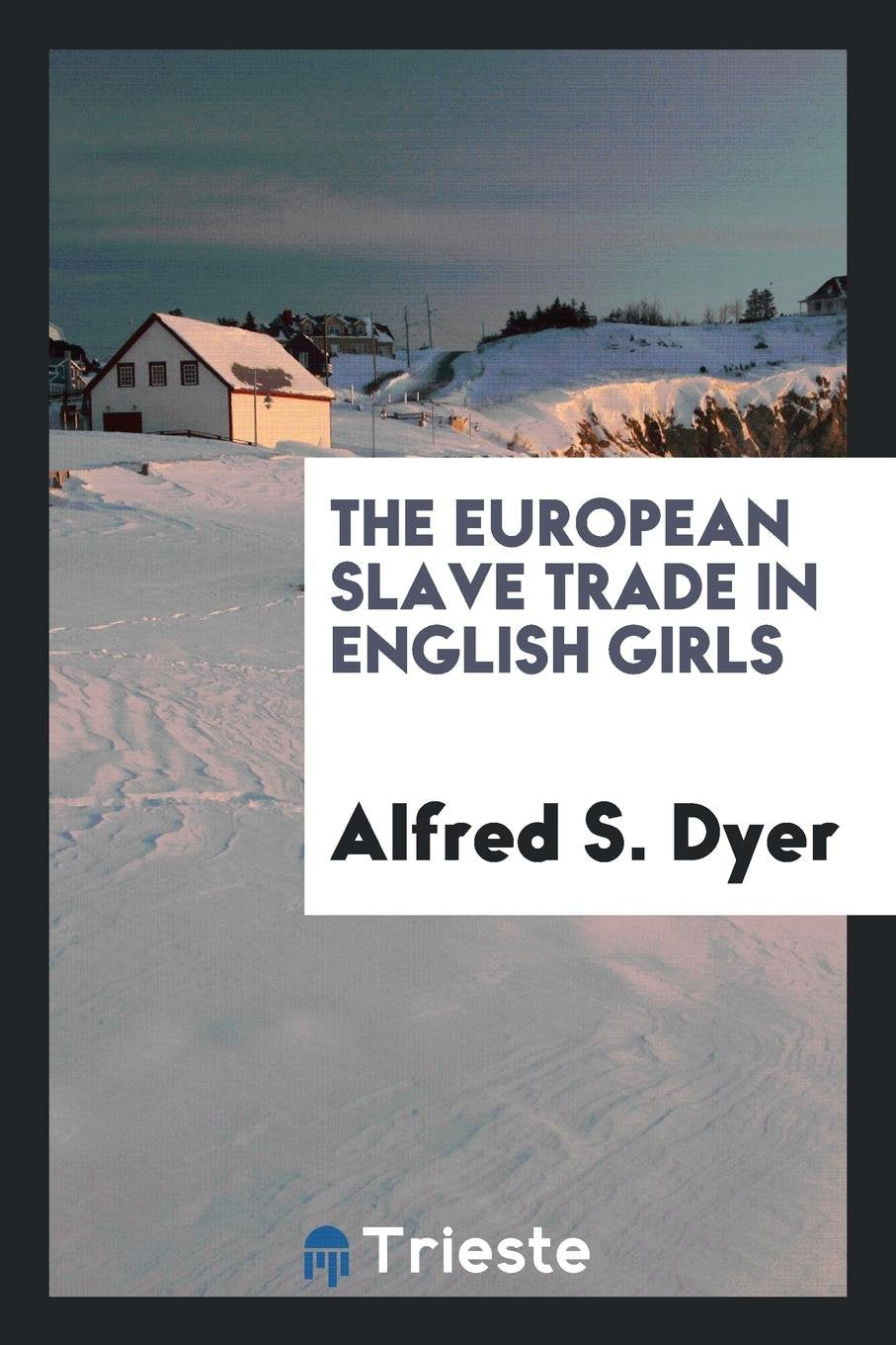 The European Slave Trade in English Girls Travel