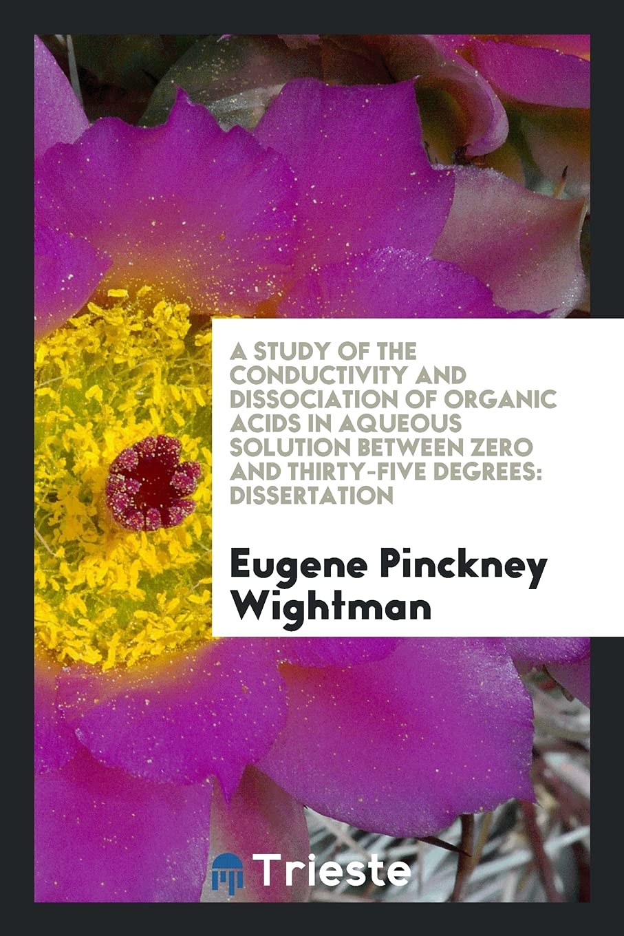 A Study of the Conductivity and Dissociation of Organic Acids in Aqueous Solution Between Zero and Thirty-Five Degrees: Dissertation Business & Technology