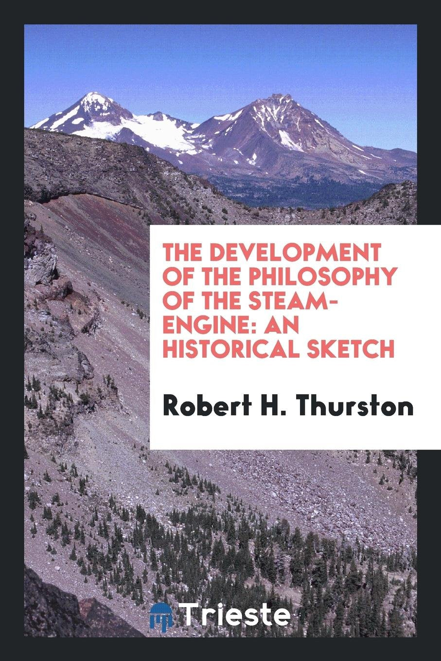 The Development of the Philosophy of the Steam-Engine: An Historical Sketch Contemporary literature