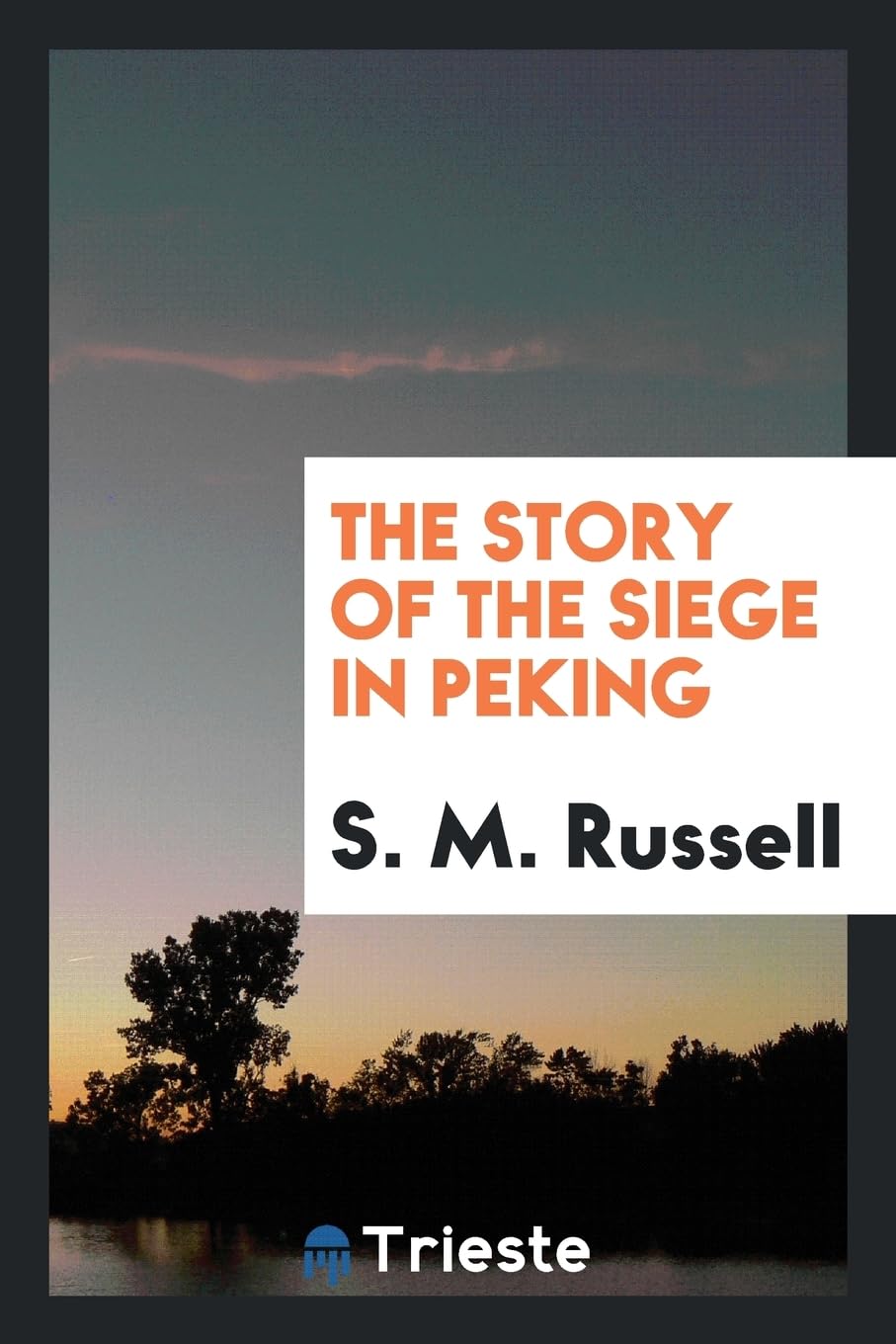 The Story of the Siege in Peking Books
