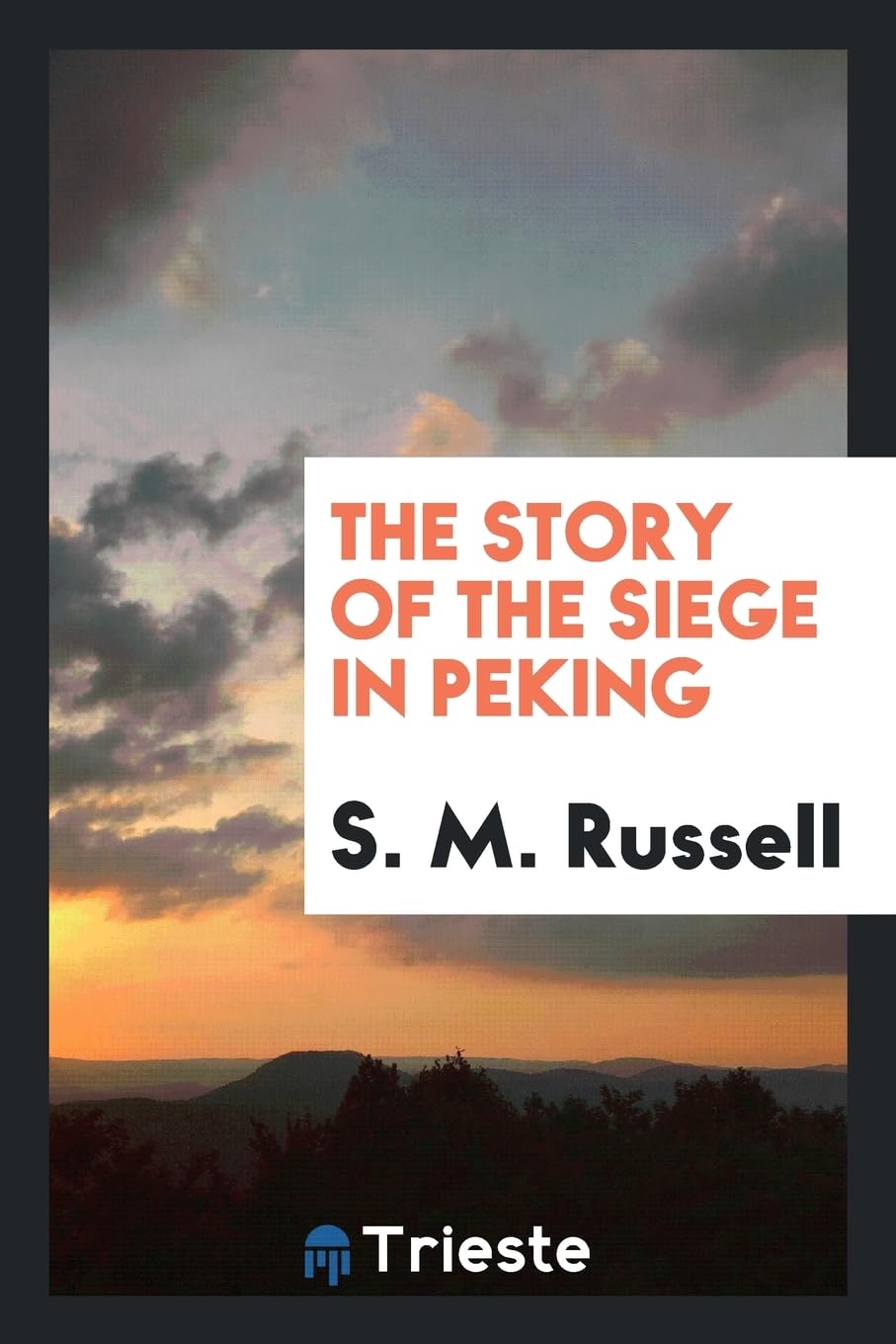 The Story of the Siege in Peking Books