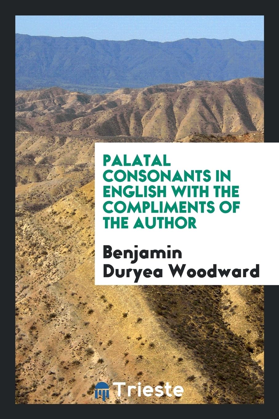 Palatal Consonants in English with the Compliments of the Author Books