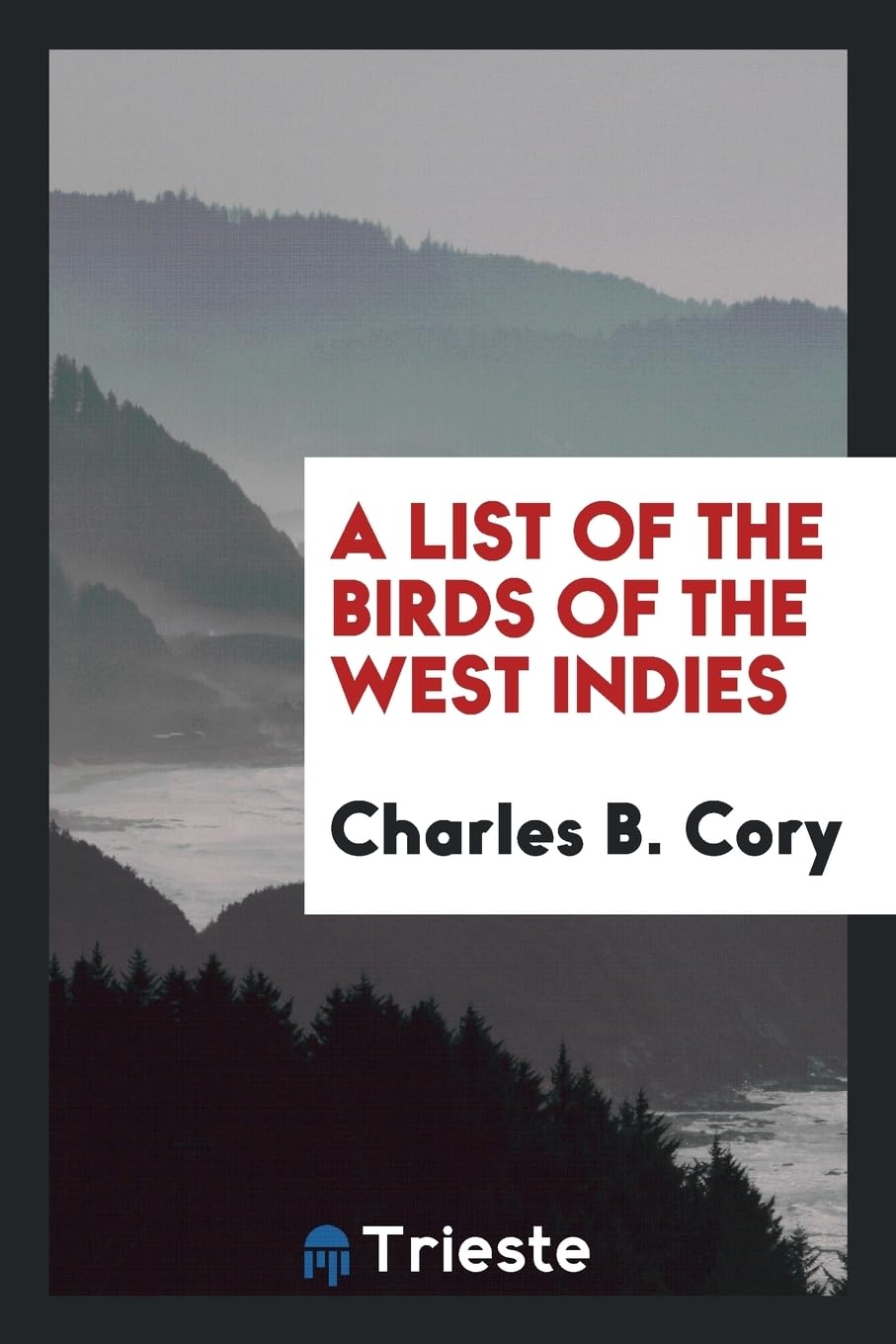 A List of the Birds of the West Indies Politics & History