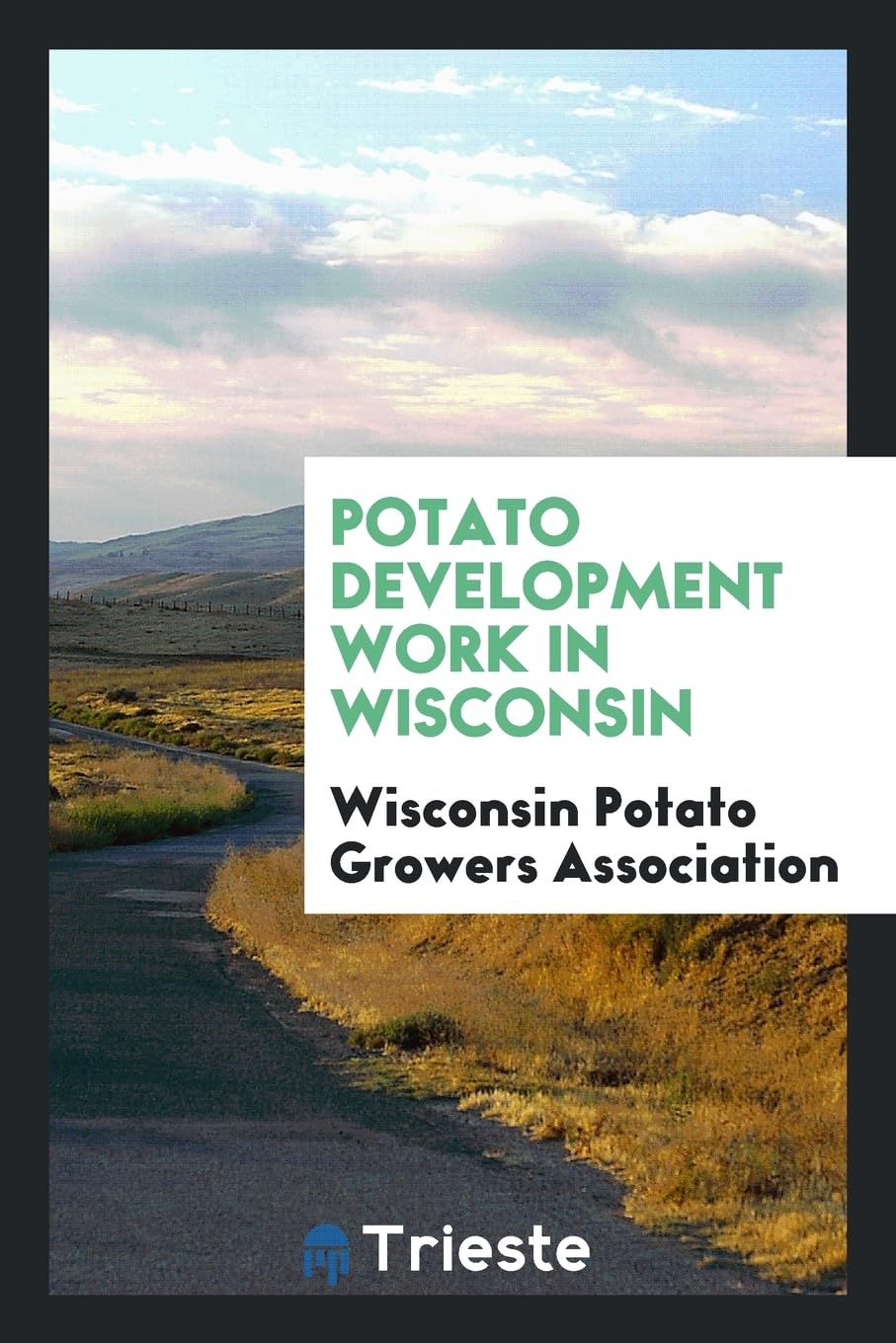 Potato Development Work in Wisconsin Books