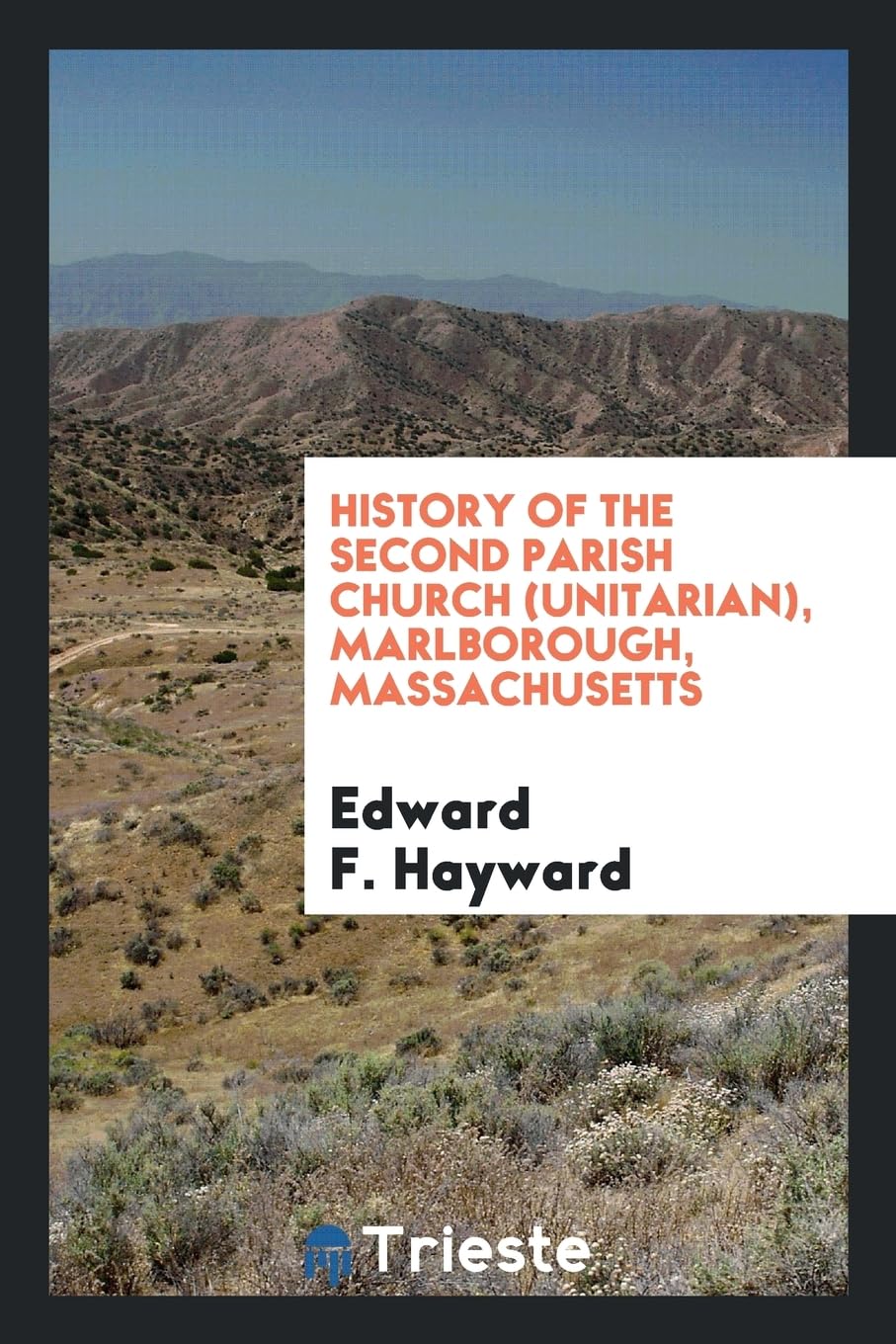 History of the Second Parish Church (Unitarian), Marlborough, Massachusetts Religion & Esotericism