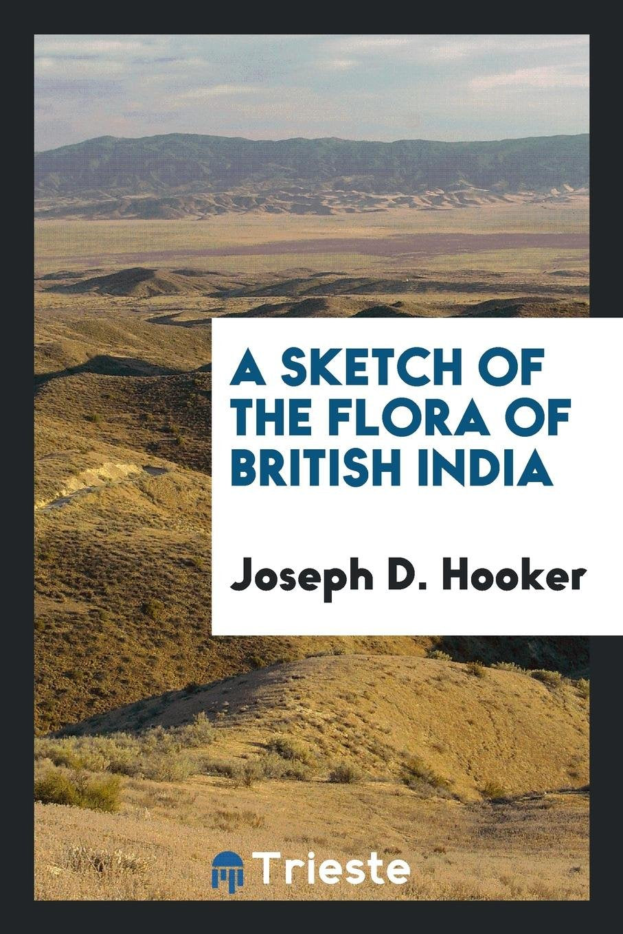 A Sketch of the Flora of British India Natural Sciences